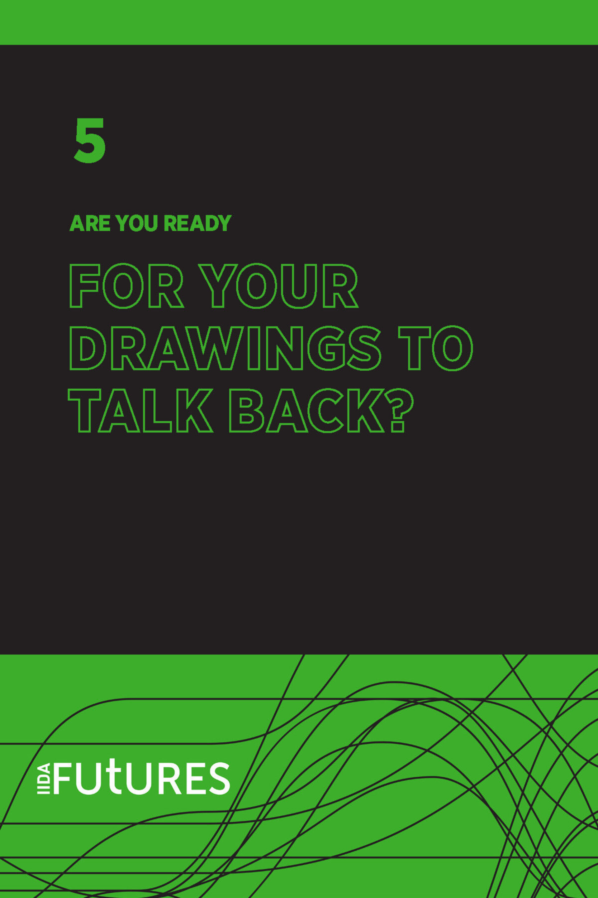 Black poster with green top and bottom bars, green 5 above an outlined headline about drawings talking back, with black curved lines below.