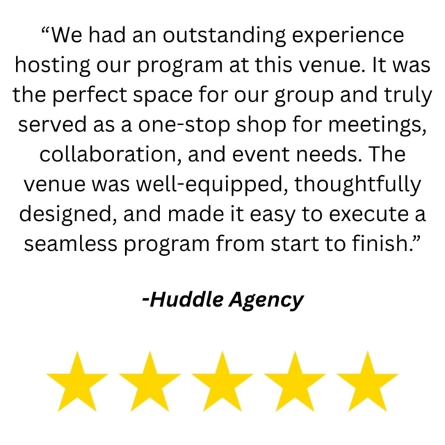 Centered testimonial praising a venue's well-equipped, thoughtfully designed event space from Huddle Agency, with five yellow stars.