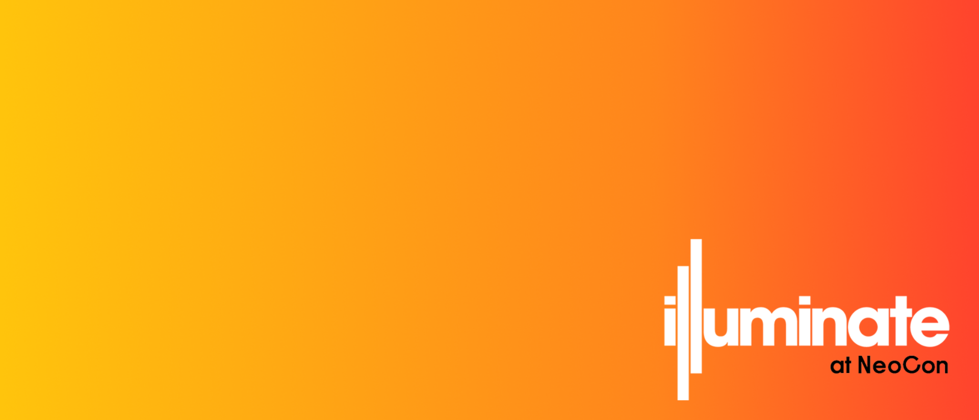 A vibrant gradient background transitions from yellow to orange, featuring the text "illuminate at NeoCon" in white font on the right.